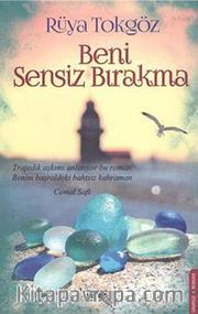 Beni Sensiz Bırakma