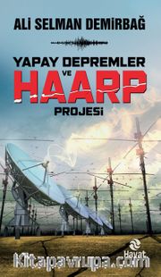 Yapay Depremler ve Haarp Teknolojisi