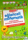 Eğlenceli Matematik & Etkinliklerle Matematik Öğreniyorum