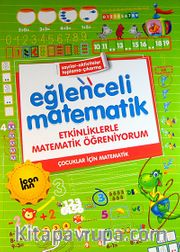 Eğlenceli Matematik <br /> Etkinliklerle Matematik Öğreniyorum