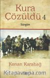 Kura Çözüldü 4 & Sürgün