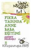 Fıkra Tadında Anne Baba Eğitimi