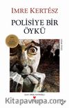Polisiye Bir Öykü