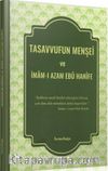 Tasavvufun Menşei ve İmam-ı Azam Ebu Hanife