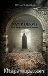 Kayıp Derviş & İlim Mağaraları ve Keramet