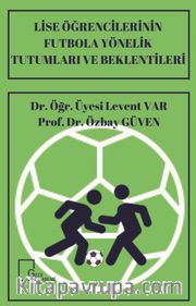 Lise Öğrencilerinin Futbola Yönelik Tutumları ve Beklentileri