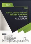 Sosyal, Beşeri ve İdari Bilimler  Alanında Yenilikçi Yaklaşımlar Cilt 3