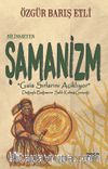 Bilinmeyen Şamanizm & Gaia Sırlarını Açıklıyor