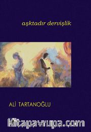 Aşktadır Dervişlik