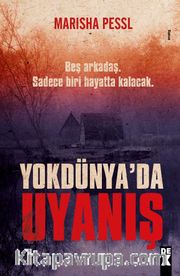 Yokdünya’da Uyanış