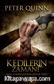Kedilerin Zamanı / Nazi Almanyası'nın Büyük Sırrı