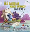 Ölü Balıklar Neden Batmaz? / Çöplük Çetesi ile Maddeyi Öğrenelim 