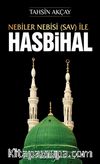 Nebiler Nebisi (S.a.v) ile Hasbihal