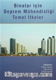 Binalar İçin Deprem Mühendisliği Temel İlkeler