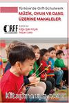Müzik, Oyun ve Dans Üzerine Makaleler