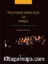 Polifonik Koro İçin 10 Parça