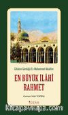 En Büyük İlahi Rahmet & Cihanın Gördüğü En Mükemmel Muallim