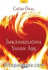 İmkansızlığına Yanan Aşk