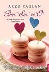 Ben, Sen ve O
