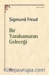 Bir Yanılsamanın Geleceği
