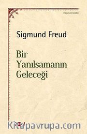 Bir Yanılsamanın Geleceği