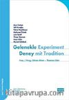 Gelenekle Deney Experiment Mit Tradition