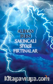 Sakıncalı Siyasi Fırtınalar