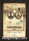 Gelibolu Mektupları 1912-1915 (Karton Kapak)