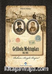 Gelibolu Mektupları 1912-1915 (Karton Kapak)