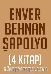 Enver Behnan Şapolyo Seti (4 Kitap)