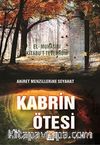 Kabrin Ötesi & Ahiret Menzillerine Seyahat