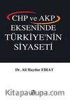 CHP ve AKP Ekseninde Türkiye'nin Siyaseti