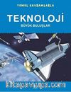 Temel Kavramlarla Teknoloji & Büyük Buluşlar