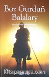Boz Gurdun Balalary