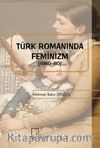 Türk Romanında Feminizm (1960-80)