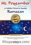 Hz. Peygamber (s.a.v.) ve Sahabe-i Kiram'ın Yaşadığı Ramazan