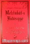 Mektubat-ı Hulusıyye -1