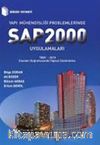 Yapı Mühendisliği Problemlerinde SAP 2000 Uygulamaları