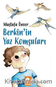 Berkin’in Yaz Komşuları