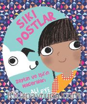 Sıkı Dostlar / Zeytin İle Işıl’ın Maceraları