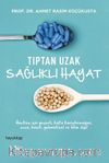 Tıptan Uzak Sağlıklı Hayat