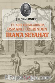 17. Asır Ortalarında Osmanlı Üzerinden İran’a Seyahat
