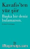 Kavafis'ten Yüz Şiir & Başka Bir Deniz Bulamazsın