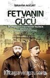 Fetvanın Gücü