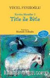 Title ile Bitle / Kardeş Masallar -2
