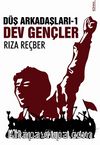 Dev Gençler / Düş Arkadaşları -1