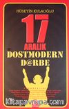 17 Aralık Dostmodern Darbe