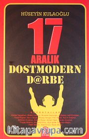 17 Aralık Dostmodern Darbe