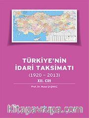 Türkiye'nin İdari Taksimatı (1920-2013) 12.Cilt