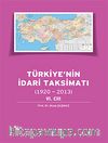 Türkiye'nin İdari Taksimatı (1920-2013) 6.Cilt